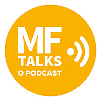 MF Talks - O Podcast