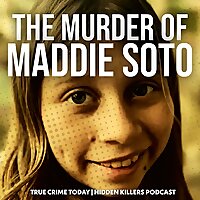 The Murder Of Maddie Soto