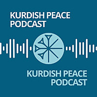 Kurdish Peace Podcast