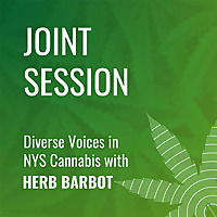 Joint Session: Diverse Voices in NYS Cannabis