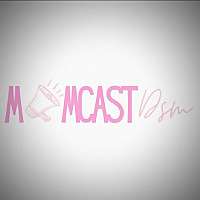 Momcast DSM