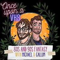Once Upon A VHS - 80s and 90s Fantasy
