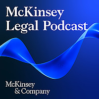 McKinsey Legal Podcast