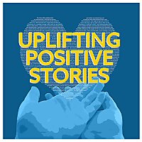 Uplifting Positive Stories