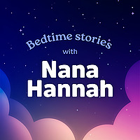 Nana Hannah Bedtime Stories