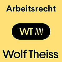 Wolf Theiss Arbeitsrecht Podcast - Rechtliche Updates f&uuml;r &Ouml;sterreich