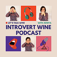 Introvert Wine Podcast by Xeniya