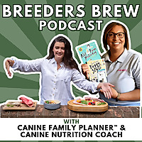 Breeders Brew: The Dog Breeding Podcast