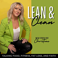 Lean And Clean With Fitness Chef Christine