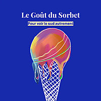 ? Le Go&ucirc;t du Sorbet ?