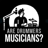 Are Drummers Musicians?
