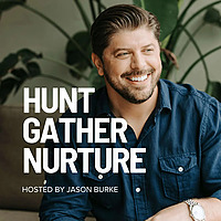 Hunt Gather Nurture