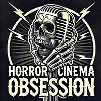 Horror Cinema Obsession