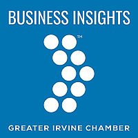 Greater Irvine Chamber Business Insights Podcast
