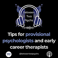 Between Two Psychs: Tips for Provisional Psychologists and Early Career Therapists