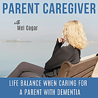 Parent Caregiver | dementia caregiver, parent with dementia, dementia support