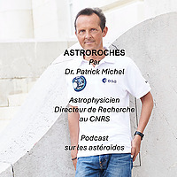 Astroroches: podcast sur les ast&eacute;ro&iuml;des
