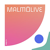 Malm&ouml; Live