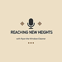 Reaching New Heights with Ryan the Window Cleaner