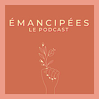 &Eacute;mancip&eacute;es, le podcast