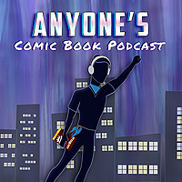 Anyone's Comic Book Podcast
