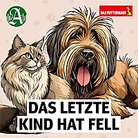 Das letzte Kind hat Fell: Gemeinsam gl&uuml;cklich mit Haustieren