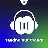 Talking out Cloud!