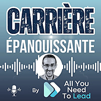 Carri&egrave;re &eacute;panouissante (by All You Need To Lead)