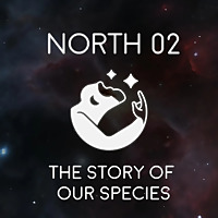 NORTH 02: The Story of Our Species
