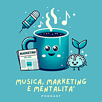 Musica, Marketing e Mentalit&agrave;