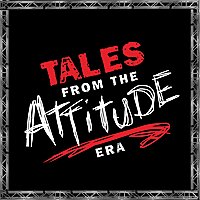 Tales from the Attitude Era