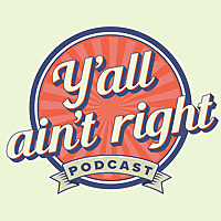 Y'all Ain't Right