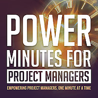 Power Minutes for Project Managers | Elevate Your Project Management Career, Overcome Imposter Syndr