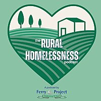 The Rural Homelessness Podcast