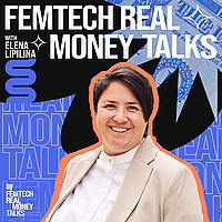 FemTech Real Money Talks