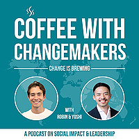 Coffee with Changemakers