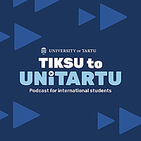 Tiksu to UniTartu - Podcast for International Students