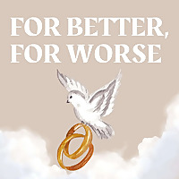 Single Catholics desiring marriage: For Better, For Worse