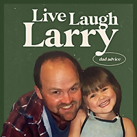 Live Laugh Larry