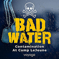 Bad Water: Contamination At Camp LeJeune