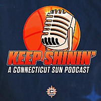 Keep Shinin' - A Connecticut Sun Podcast