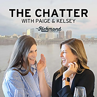 The Chatter: The Richmond Experience Podcast