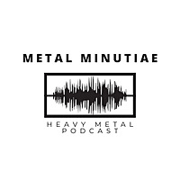 Metal Minutiae