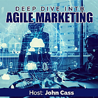 Deep Dive into Agile Marketing