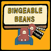 Bingeable Beans: The Kdrama Podcast