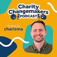 The Charity Changemakers Podcast
