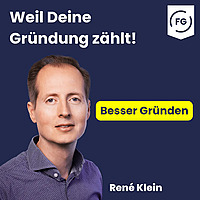 Besser gr&uuml;nden - Tipps f&uuml;r Unternehmer, Freiberufler und Start-ups