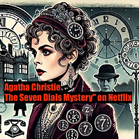 Agatha Christie - 7 Dials Mystery - Netflix