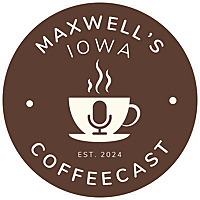 Maxwell's Iowa CoffeeCast