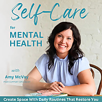 Self-Care for Mental Health | Recovery, Anxious, Sadness, Bipolar, Emotions, Seasonal Affective Diso